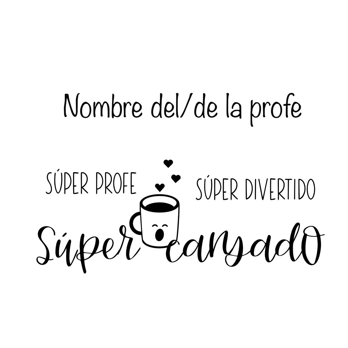 Diseño completo de la taza "Súper Profe" personalizada | Chin Pum